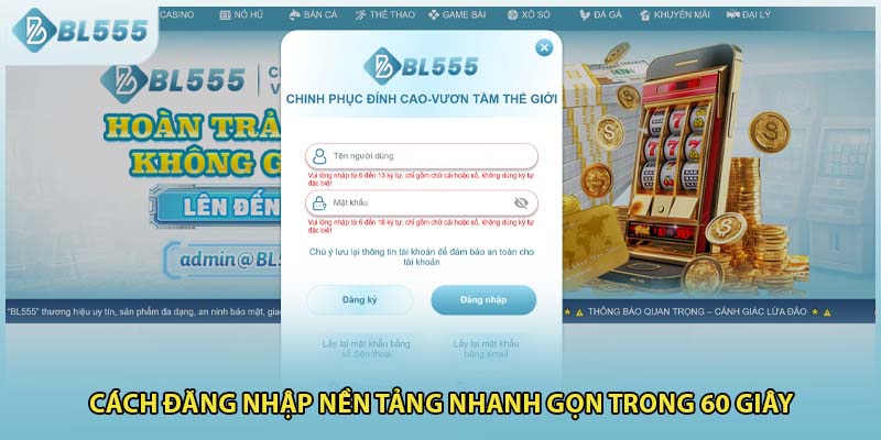 Cách đăng nhập nền tảng nhanh gọn trong 60 giây