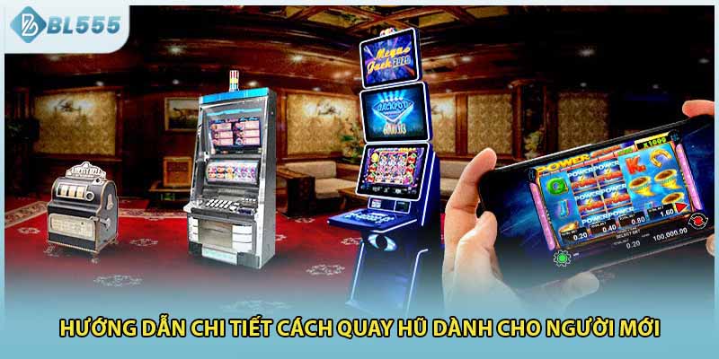 Hướng dẫn chi tiết cách quay hũ dành cho người mới 
