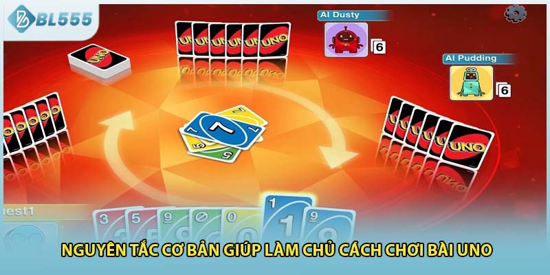 Nguyên tắc cơ bản giúp làm chủ cách chơi bài uno