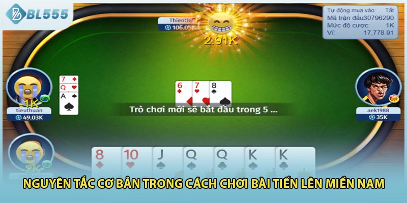 Nguyên tắc cơ bản trong cách chơi bài tiến lên miền Nam