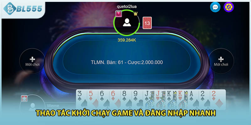 Thao tác khởi chạy game và đăng nhập nhanh
